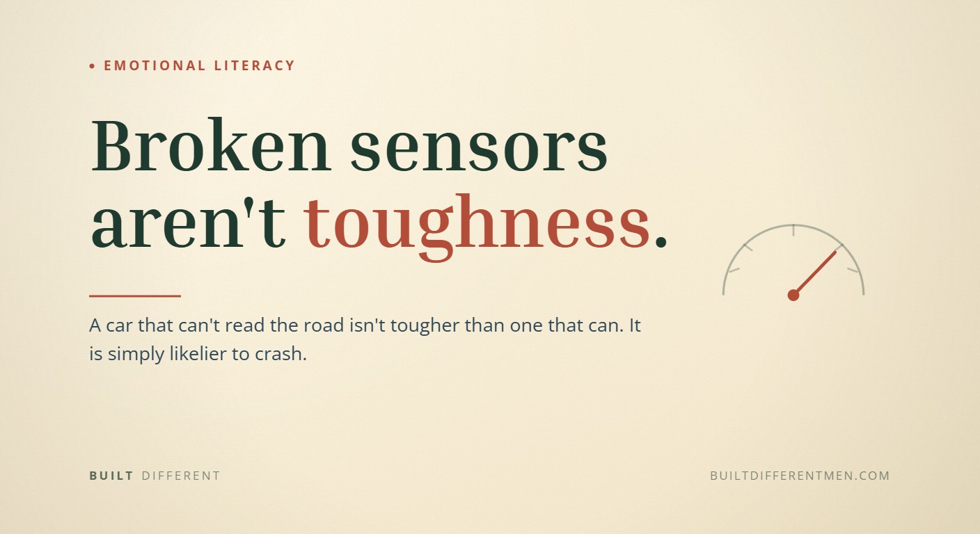 Card reading: Broken sensors aren't toughness. — filed under Emotional Literacy.